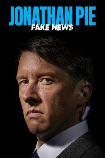 jonathan pie: fake news watch online free|Jonathan Pie.